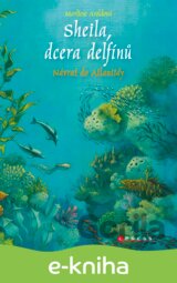 Sheila, dcera delfínů: Návrat do Atlantidy