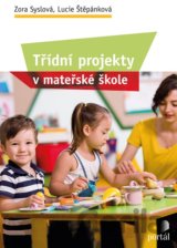 Třídní projekty v mateřské škole