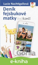 Deník fejsbukové matky (ne)končí