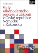 Vady zákonodárného procesu a zákonů v České republice, Německu a Rakousku