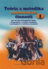 Teória a metodika animačných činností pre 1. ročník