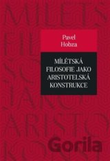 Mílétská filosofie jako aristotelská konstrukce