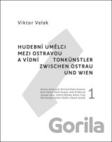 Hudební umělci mezi Ostravou a Vídní 1