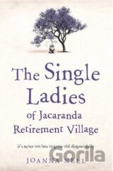 The Single Ladies of Jacaranda Retirement Village