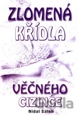 Zlomená křídla věčného cizince