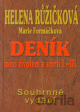 Deník mezi životem a smrtí I. - III.