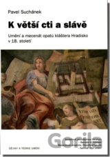 K větší cti a slávě