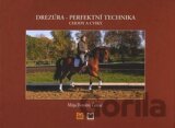 Drezúra - Perfektní technika, chody a cviky