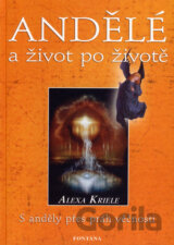 Andělé a život po životě