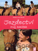 Jezdectví - můj koníček