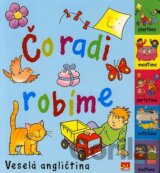 Čo radi robíme