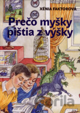 Prečo myšky pištia z výšky