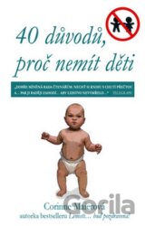 40 důvodů, proč nemít děti