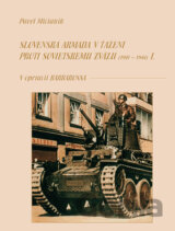 Slovenská armáda v ťažení proti Sovietskemu zväzu I (1941 - 1944)