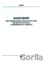Sadzobník pre navrhovanie ponukových cien projektových prác a inžinierskych činností 2008