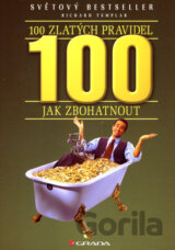 100 zlatých pravidel jak zbohatnout