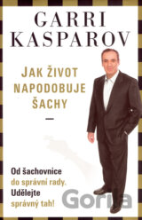 Jak život napodobuje šachy