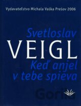 Keď anjel v tebe spieva