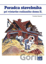 Poradca stavebníka pri výstavbe rodinného domu II