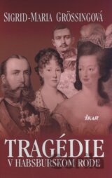 Tragédie v habsburskom rode