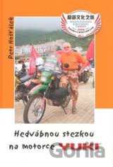 Hedvábnou stezkou na motorce Yuki