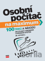 Osobní počítač na maximum