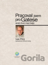 Pracoval jsem pro Gatese