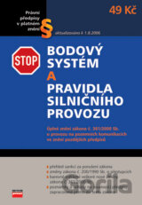 Bodový systém a pravidla silničního provozu platná od 1.7.2006