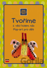 Tvoříme z věcí kolem nás