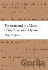 Tntesean and the Music of the Armenian Hymnal