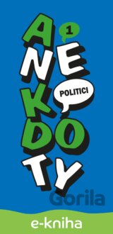 Anekdoty 1: Politici