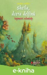 Sheila, dcera delfínů: Tajemství Atlantidy