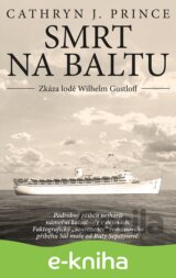 Smrt na Baltu - Zkáza lodi Wilhelm Gustloff