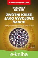 Životní krize jako vývojové šance
