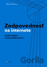 Zodpovednosť na internete podľa českého a slovenského práva