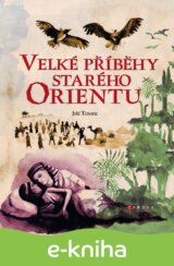 Velké příběhy starého Orientu