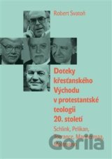Doteky křesťanského Východu v protestantské teologii 20. století