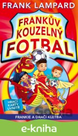 Frankův kouzelný fotbal 7 - Frankie a dračí kletba