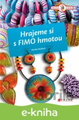 Hrajeme si s Fimo hmotou