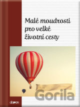Malé moudrosti pro velké životní cesty