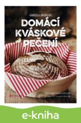 Domácí kváskové pečení