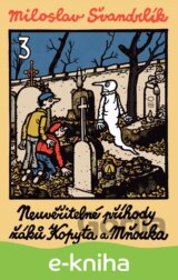Neuvěřitelné příhody žáků Kopyta a Mňouka 3