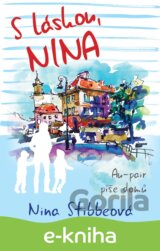 S láskou, Nina