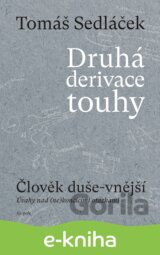 Druhá derivace touhy - Člověk duše-vnější