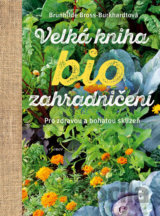 Velká kniha biozahradničení