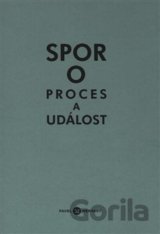 Spor o proces a událost