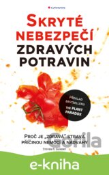 Skryté nebezpečí zdravých potravin