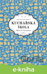 Kuchařská škola Marie B. Svobodové