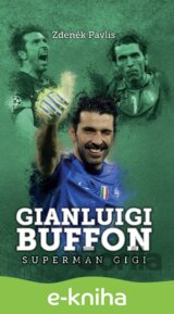 Gianluigi Buffon: superman Gigi