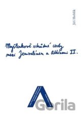 Myšlenkově schůdné cesty mezi Jeruzálemem a Athénami II.